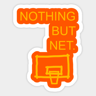 Nothing but net Sticker